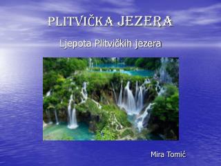 PLITVIČKA JEZERA