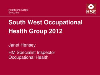 South West Occupational Health Group 2012