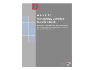 A Look At The Seemingly Uncharted Features in Java 8
