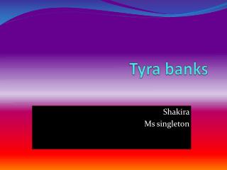 Tyra banks