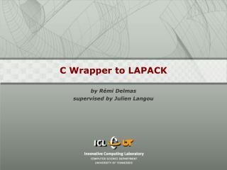 C Wrapper to LAPACK