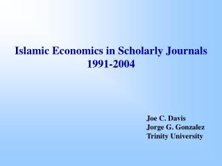 Islamic Economics in Scholarly Journals 1991-2004