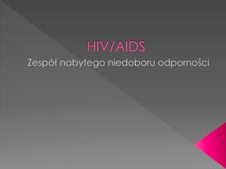 HIV/AIDS