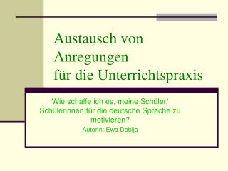 Austausch von Anregungen für die Unterrichtspraxis