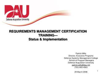 REQUIREMENTS MANAGEMENT CERTIFICATION TRAINING— Status &amp; Implementation