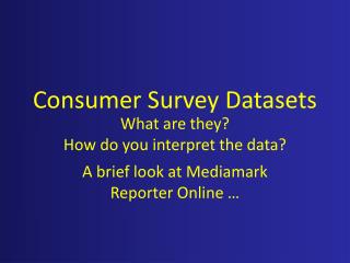 Consumer Survey Datasets