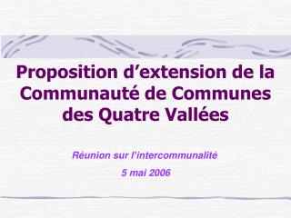Proposition d’extension de la Communauté de Communes des Quatre Vallées