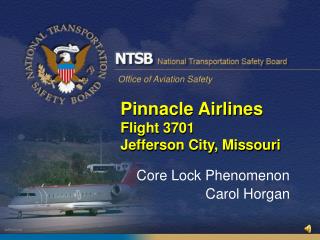 Pinnacle Airlines Flight 3701 Jefferson City, Missouri