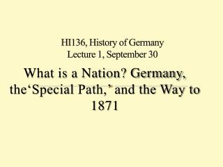 HI136, History of Germany Lecture 1, September 30