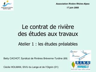 Le contrat de rivière des études aux travaux