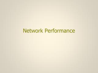 Network Performance