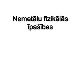 Nemetālu fizikālās īpašības