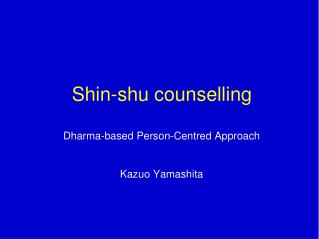 Shin-shu counselling