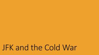 JFK and the Cold War