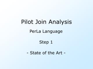 Pilot Join Analysis