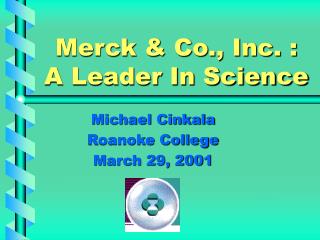 Merck &amp; Co., Inc. : A Leader In Science