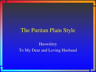 The Puritan Plain Style