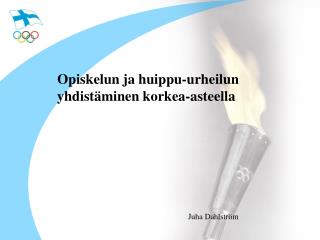 Opiskelun ja huippu-urheilun yhdistäminen korkea-asteella