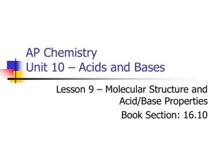AP Chemistry Unit 10 – Acids and Bases
