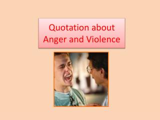 Quotation about Anger and Violence