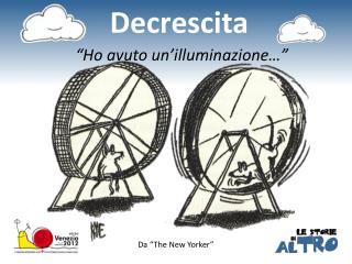 “Ho avuto un’illuminazione…”