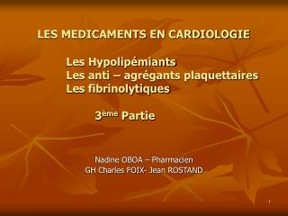 Nadine OBOA – Pharmacien GH Charles FOIX- Jean ROSTAND