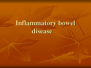 Inflammatory bowel disease