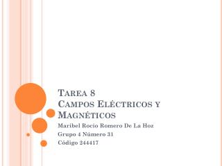 Tarea 8 Campos Eléctricos y Magnéticos