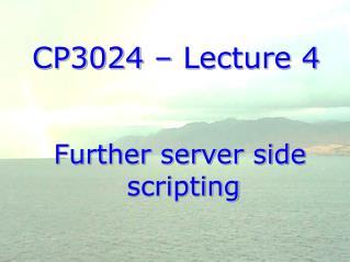 CP3024 – Lecture 4