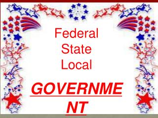 Federal State Local