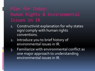 Plan for Today: Human Rights &amp; Environmental Issues in IR