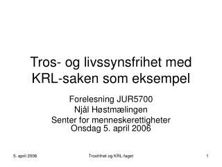 Tros- og livssynsfrihet med KRL-saken som eksempel