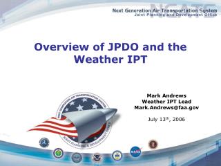 Overview of JPDO and the Weather IPT