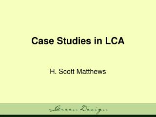 Case Studies in LCA