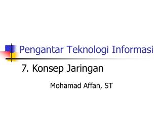 Pengantar Teknologi Informasi