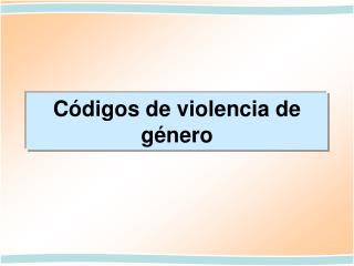 Códigos de violencia de género