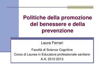 Politiche della promozione del benessere e della prevenzione