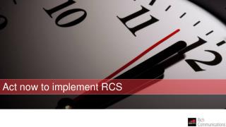 Act now to implement RCS