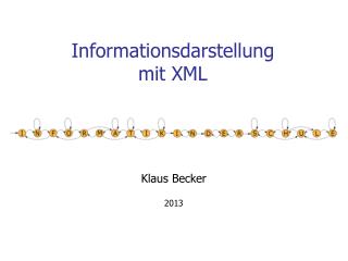 Informationsdarstellung mit XML