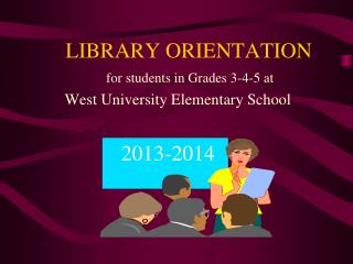 LIBRARY ORIENTATION