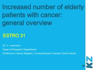 Increased number of elderly patients with cancer: general overview