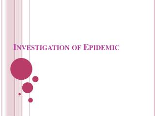 Investigation of Epidemic