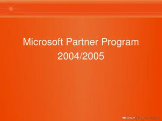Microsoft Partner Program 2004/2005