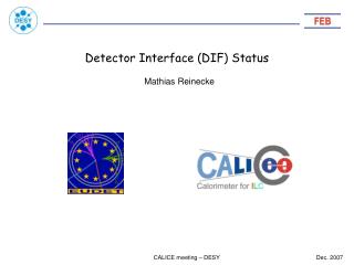 Detector Interface (DIF) Status