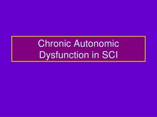 Chronic Autonomic Dysfunction in SCI