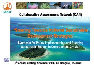Collaborative Assessment Network (CAN) ‘Steering Towards National Sustainable