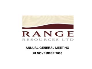 ANNUAL GENERAL MEETING 28 NOVEMBER 2005