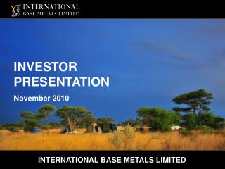 INTERNATIONAL BASE METALS LIMITED
