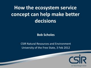 How the ecosystem service concept can help make better decisions