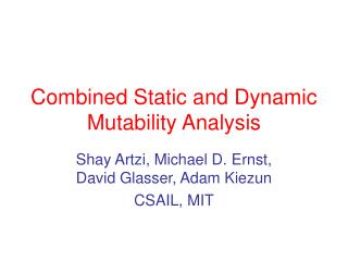 Combined Static and Dynamic Mutability Analysis